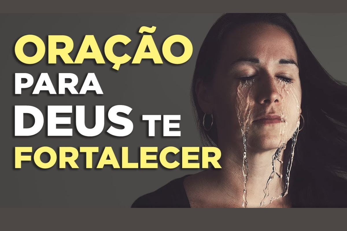 Ora O Para Deus Te Fortalecer Dicas E Ajuda