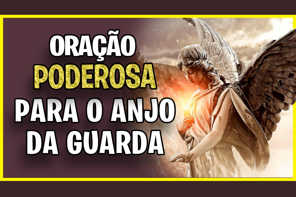 Oração forte e poderosa ao Anjo da Guarda Receitas virais